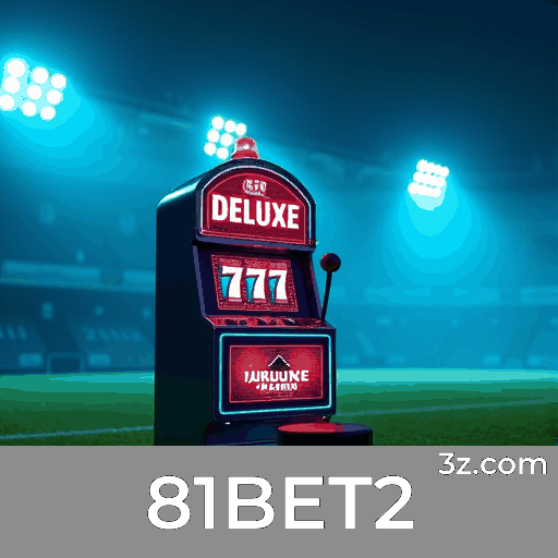 81BET2: Bônus e Ofertas Exclusivas que Você Não Pode Perder