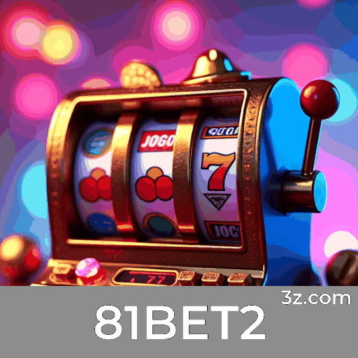 81BET2: Bônus e Ofertas Exclusivas que Você Não Pode Perder