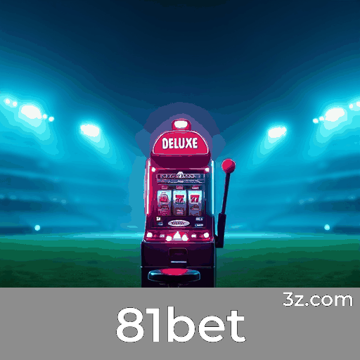 81bet: Experiência Completa em Apostas com Segurança e Qualidade
